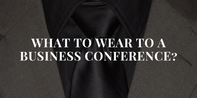 Hvad skal jeg bære på en forretningskonference?