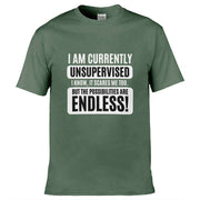 Teemarkable! I am Currently Unsupervised T-Shirt Olive Green / Small - 86-92cm | 34-36"(Chest)